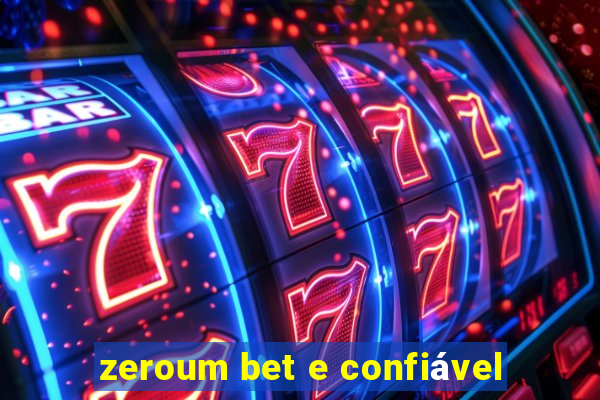 zeroum bet e confiável